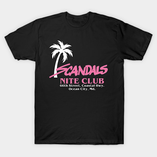 Scandals Nite Club, Ocean City, MD T-Shirt by Tee Arcade